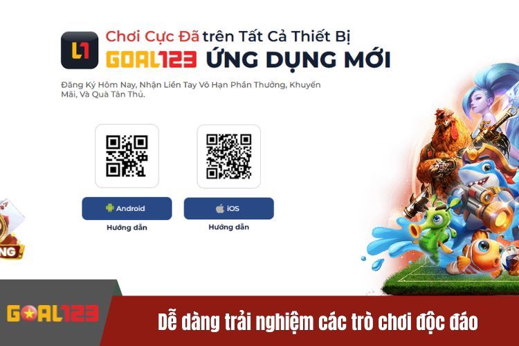 Dễ dàng trải nghiệm các trò chơi độc đáo