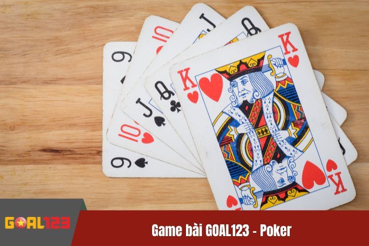 Game bài GOAL123 - Poker