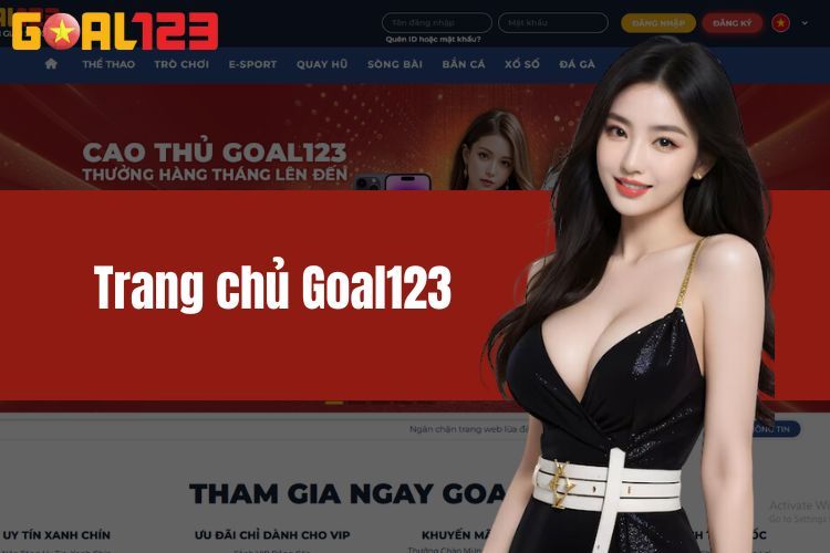 GOAL123 - Trang Chủ Nhà Cái Đẳng Cấp Hàng Đầu Châu Á 2024