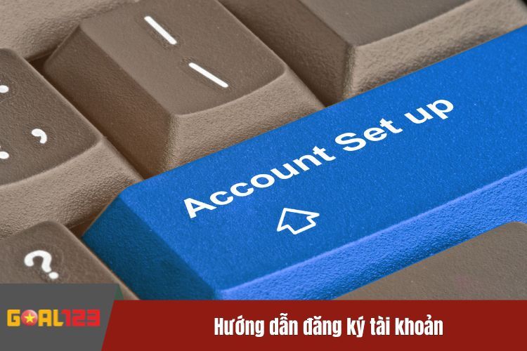 Hướng dẫn đăng ký tài khoản